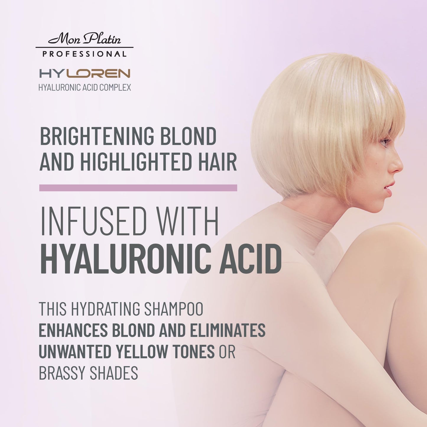 Mon Platin Professional HY Loren Blond Hair Shampoo with Hyaluronic Acid for Blond & Highlighted Hair, Shampoo for Blond Hair, SLS/SLES Free, Moisturizing Shampoo, Purple Shampoo, 500ml