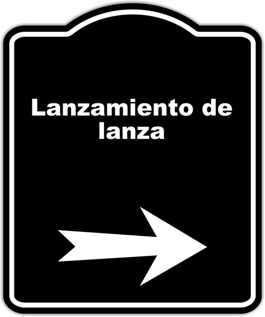 Lanzamiento de lanza Spanish Black Sign Arrow Right Aluminum Composite Sign 20 x 24 inches