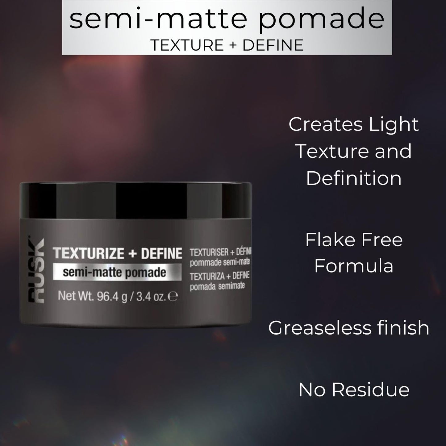 Pommade semi-mate RUSK, texturise et définit, crée une définition et une texture, légère, combat l'humidité, 3,4 oz