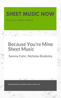 Because You're Mine Sheet Music