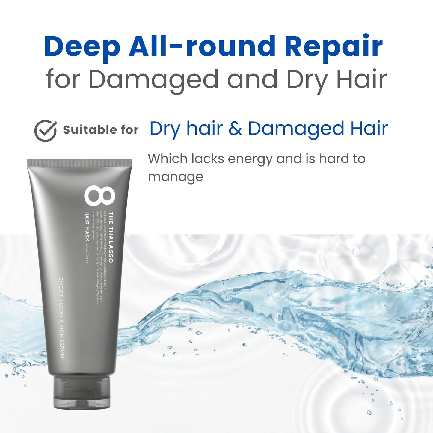 8 THE THALASSO Smooth Series: Normal to Oily Hair Treatment Mask, UniqueThalasso Stem Cells with Deep Sea Water & Marine Collagen, Moisturizing & Smoothing, 200g/7.056 fl oz