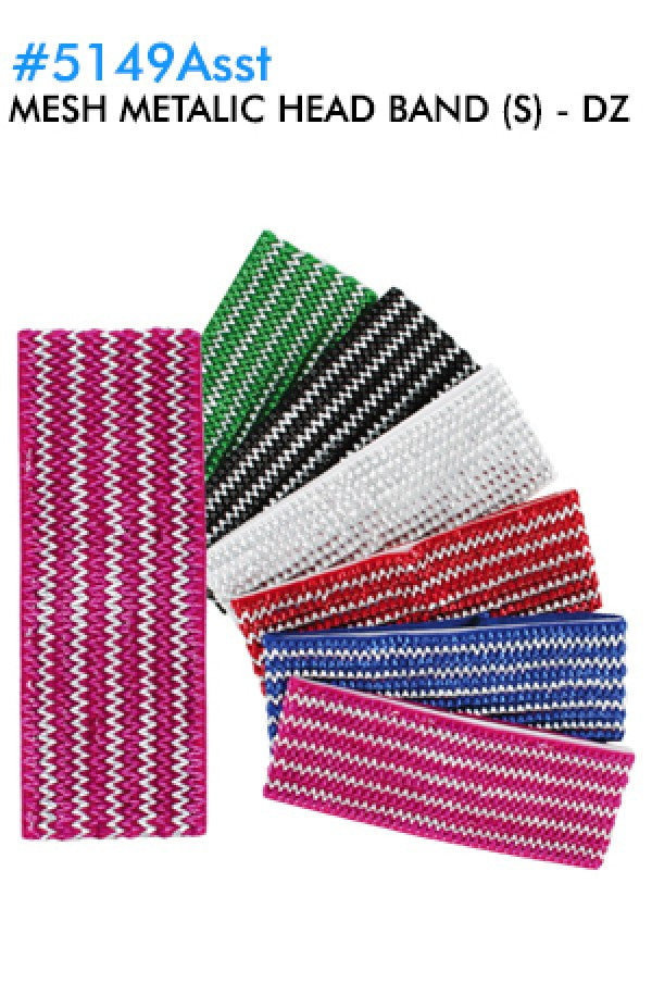 Mesh Metalic Head Band (S) 5149Asst -dz