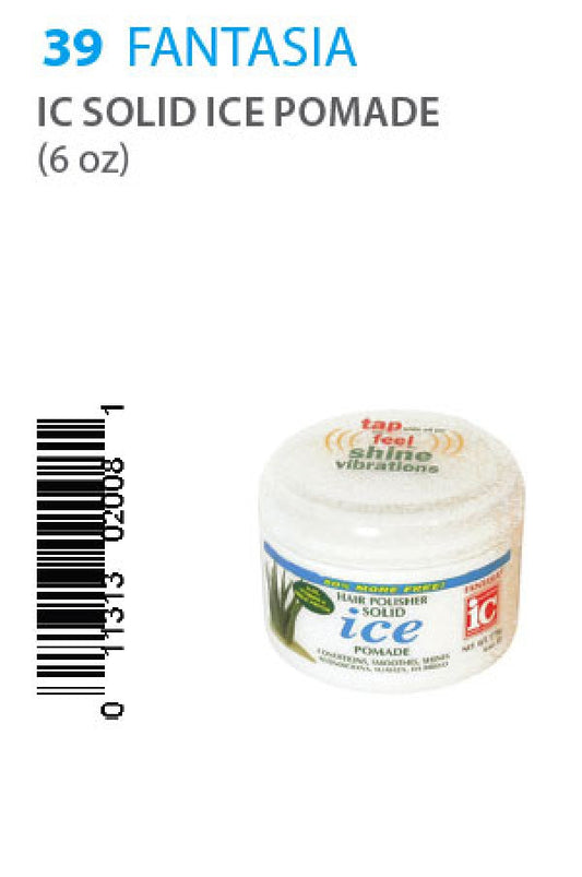 Fantasia-39 IC Solid Ice Pomade (6oz)