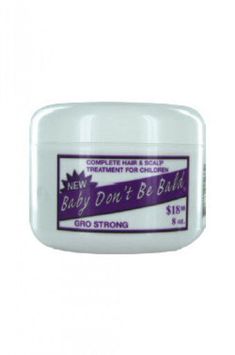 Baby Don't Be Bald-6 Hair & Scalp Treatment Gro Strong 8oz